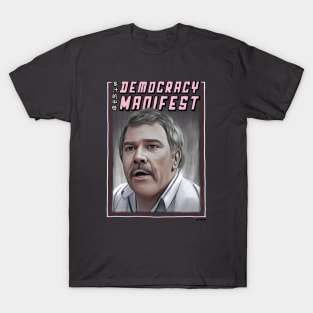 Democracy Manifest T-Shirt